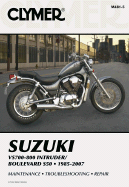 Suzuki VS700-800 Intruder/Boulevard S50, 1985-2007 - Grooms, James (Editor), and Scott, Ed (Photographer), and Stephens, Randy (Photographer)