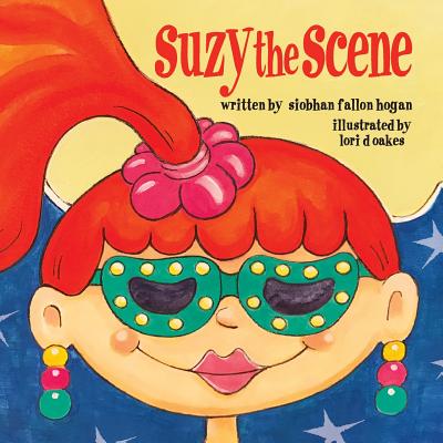Suzy the Scene - Hogan, Siobhan Fallon