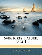 Svea Rikes Hafder, Part 1