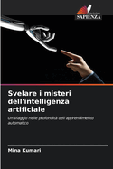 Svelare i misteri dell'intelligenza artificiale