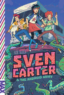 Sven Carter & the Android Army