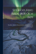 Sveriges Krig ren 1808 Och 1809; Volume 3