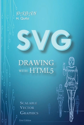 SVG Drawing with HTML5 - Qutbi, Hussein