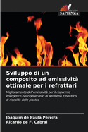 Sviluppo di un composito ad emissivit? ottimale per i refrattari