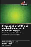 Sviluppo di un LVDT e di un datalogguer per il fitomonitoraggio