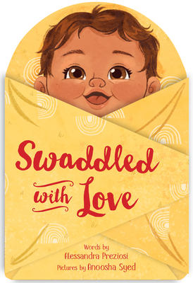 Swaddled with Love - Preziosi, Alessandra