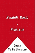 Swahili, Basic: Learn to Speak and Understand Swahili with Pimsleur Language Programs