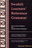 Swahili Learners Reference Grammar - Mmusi, Sheila Onkaetse, and Thompson, Katrina Daly