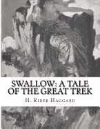 Swallow: A Tale of The Great Trek