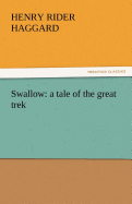 Swallow: A Tale of the Great Trek