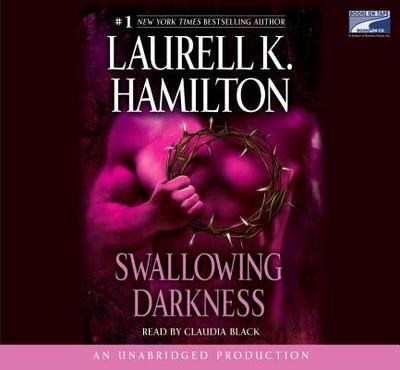 Swallowing Darkness - Hamilton, Laurell K, and Black, Claudia, PhD (Read by)