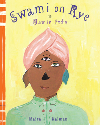Swami On Rye: Max In India - Kalman, Maira