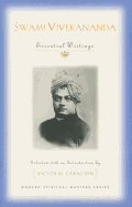 Swami Vivekananda: Essential Writings