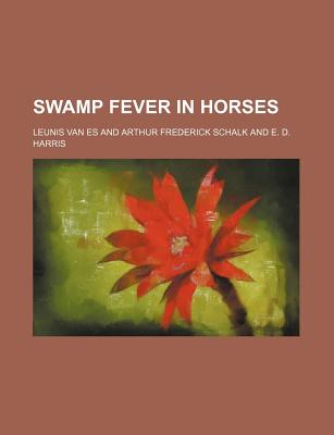 Swamp Fever in Horses - Es, Leunis Van