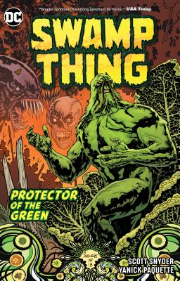 Swamp Thing: Protector of the Green - Snyder, Scott