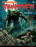 Swampmen: Muck-Monsters of the Comics - Cooke, Jon B, and Moore, Alan, and Wrightson, Bernie