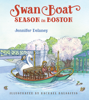 Swan Boat Season in Boston - Delaney, Jennifer