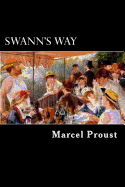 Swann's Way: Remembrance of Things Past, Vol I - Proust, Marcel