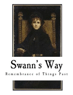Swann's Way: Remembrance of Things Past