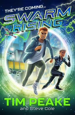 Swarm Rising: Book 1 - Peake, Tim, and Cole, Steve