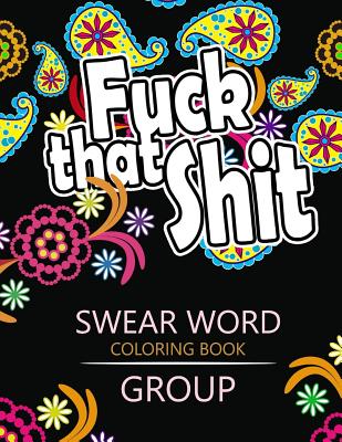 Swear Word coloring Book Group: Insult coloring book, Adult coloring books - Rudy Team