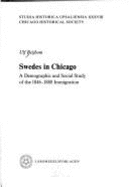Swedes in Chicago: A Demographic & Social Study of the 1846-1880 Immigration