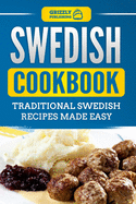 Swedish Cookbook: Traditional Swedish Recipes Made Easy