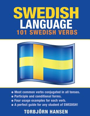 Swedish Language: 101 Swedish Verbs - Hansen, Torbjorn