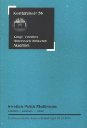 Swedish-Polish Modernism: Literature, Language, Culture: Conference Held in Cracow, Poland, April 20-21, 2001