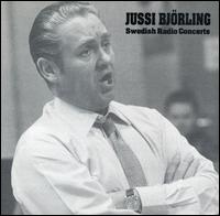 Swedish Radio Concerts - Jussi Bjrling (tenor)
