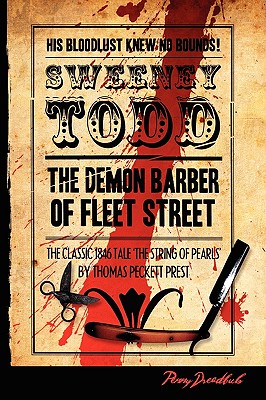 Sweeney Todd: The Demon Barner Of Fleet Street: The String Of Pearls - Prest, Thomas Peckett