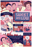 Sweet and Low: A Family Story - Cohen, Rich