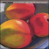 Sweet Baboo - Scott Foster & James Mason