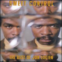 Sweet Control: The Best of Jon Lucien - Jon Lucien