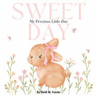 Sweet Day: My Precious Little One
