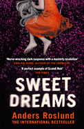 Sweet Dreams: A nerve-wracking dark suspense full of twists and turns