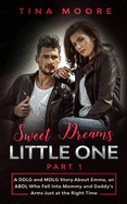 Sweet Dreams, Little One - Part 1: A DDLG and MDLG Story About Emma, an ABDL Who Fell Into Mommy and Daddy's Arms Just at the Right Time