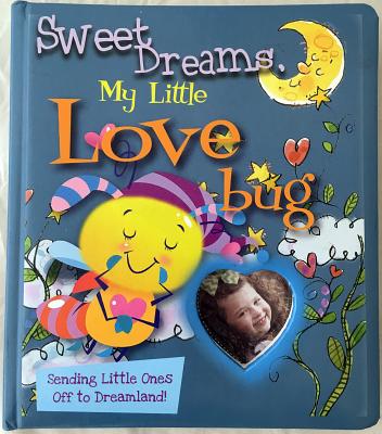 Sweet Dreams, My Little Love Bug - Smart Kidz (Editor), and Berry, Ron