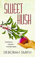 Sweet Hush - Smith, Deborah
