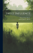 Sweet Influence