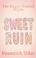 Sweet Ruin