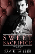 Sweet Sacrifice: A Dark Brother's Best Friend Romance