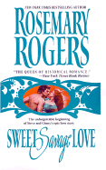 Sweet Savage Love - Rogers, Rosemary