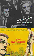 Sweet Smell of Success - Odets, Clifford, and Lehman, Ernest