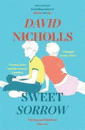 Sweet Sorrow: The Sunday Times bestselling novel from the author of ONE DAY