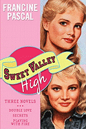 Sweet Valley High: Three Novels