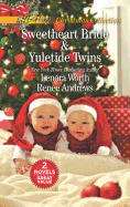 Sweetheart Bride And Yuletide Twins: Sweetheart Bride / Yuletide Twins