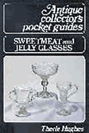Sweetmeat and Jelly Glasses