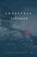 Sweetness Followed