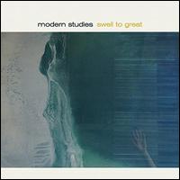 Swell to Great - Modern Studies